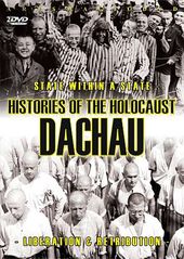 Histories of the Holocaust: Dachau - State Within