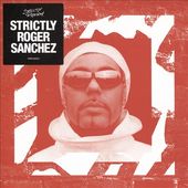 Strictly Roger Sanchez * (3-CD)