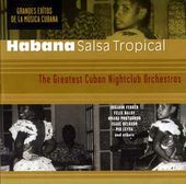 Habana Salsa Tropical: The Greatest Cuban