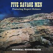 Five Savage Men [Original Soundtrack]