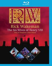 Rick Wakeman: The Six Wives of Henry VIII - Live