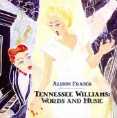 Tennessee Williams: Words and Music