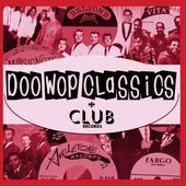 Doo-Wop Classics: Club Records