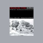 Charles Ives Songs Vol. 1: 1894-1915.
