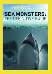 National Geographic - Sea Monsters: The
