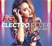 Electro Fever, 2016-2017