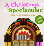 A Christmas Spectacular From The Golden Age Of