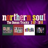 Northern Soul 2007-2010 [Bonus Tracks]