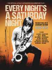 Every Night's A Saturday Night: The Bobby Keys