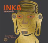 Inka Moods: A Portrait in Music