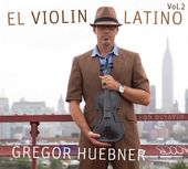 El Violin Latino, Vol. 2 for Octavio [Digipak]