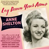 Lay Down Your Arms: The Anne Shelton Collection