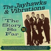 Jayhawks And Vibrations: The Story So Far 1955-62