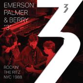 Rockin' the Ritz NYC 1988 (Emerson, Palmer &