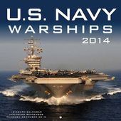 U.S. Navy Warships - 2014 Calendar