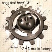 Bang That Beat: Best of C+C Music Factory