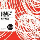 Orchestre National De Jazz-Rituels