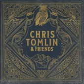 Chris Tomlin & Friends