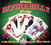 Royal Rockabilly Flush: 75 Big Brash Beastly