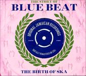 The Story of Blue Beat: The Birth of Ska -