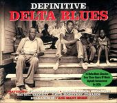 Definitive Delta Blues: 75 Delta Blues Classics