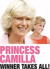 Princess Camilla: Winner Takes All!