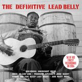 The Definitive Lead Belly: 50 of His Finest