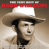 The Very Best of Hank Williams: 50 Original