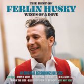 Wings of a Dove: The Best of Ferlin Husky (2-CD)