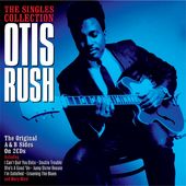 Otis Rush - Singles Collection: 24 Original A & B