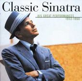 Classic Sinatra: His Great Performances, 1953-1960