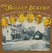 The Skillet Lickers: Old Time Fiddle Tunes &