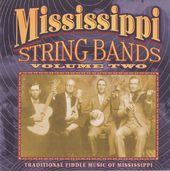 Mississippi String Bands, Volume 2