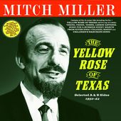 The Yellow Rose Of Texas: Selected A & B Sides