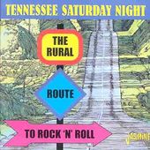 Tennessee Saturday Night: The Rural Route to Rock