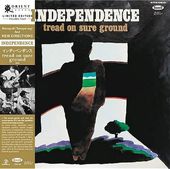 Independence: Tread on Sure Ground