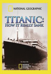 National Geographic - Titanic: How It Really Sank