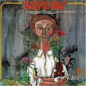 The Greatest Songs of Woody Guthrie