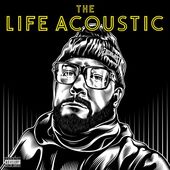 The Life Acoustic [PA] [Digipak]