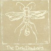 The Dirt Daubers [Digipak]