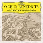 O Crux Benedicta:Lent And Holy Week A
