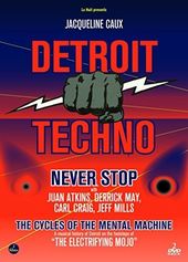 Detroit Techno: Never Stop / The Cycles of the