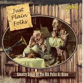 Just Plain Folks: Country Songs of the Old Folks