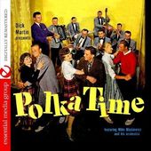 Dick Martin Presents Polka Time