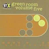 97X Green Room Volume Five