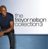 The Trevor Nelson Collection, Volume 3 (3-CD)