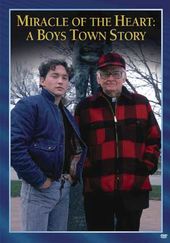 Miracle of the Heart: A Boys Town Story