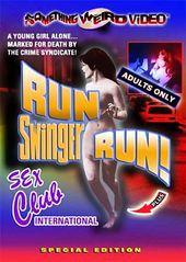 Run Swinger Run / Sex Club International