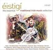?istig?: The Essential Irish Music Collection