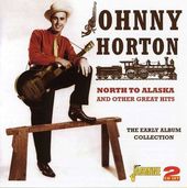 North to Alaska and Other Great Hits (2-CD)